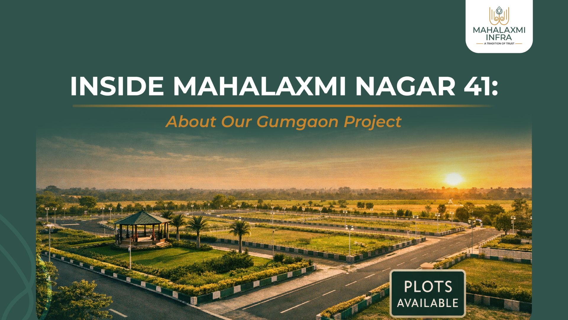 Inside Mahalaxmi Nagar 41 Everything You Need to Know About Our Gumgaon Project